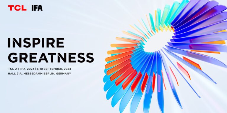 TCL’s Innovative Lineup Sets New Standards Designed to Inspire Greatness at IFA 2024 TCL’s Innovative Lineup Sets New Standards Designed to Inspire Greatness at IFA 2024