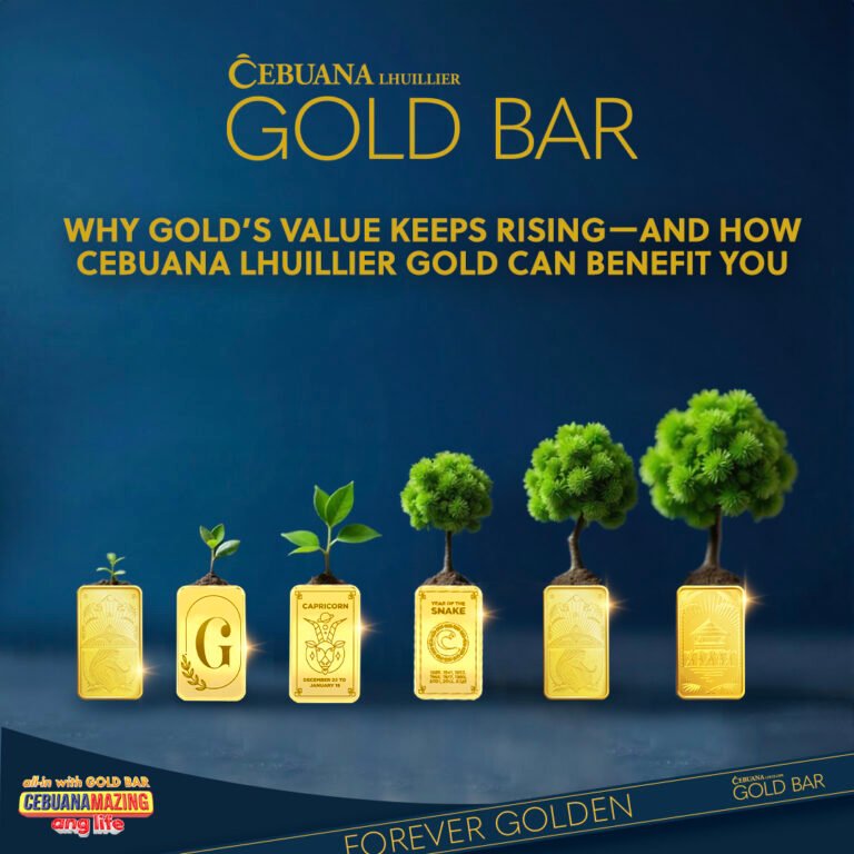 Why Gold’s Value Keeps Rising—and How Cebuana Lhuillier Gold Can Benefit You Why Gold’s Value Keeps Rising—and How Cebuana Lhuillier Gold Can Benefit You